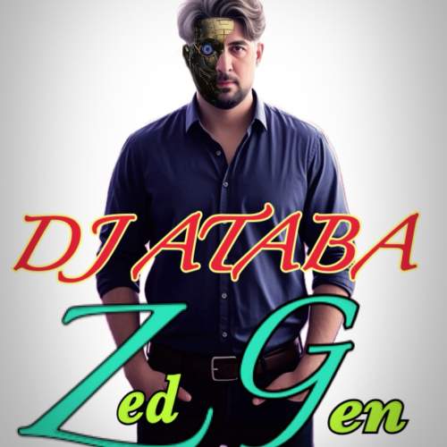 ریمیکس نسل زد 18 دیجی آتابا ریمیکس نسل زد 18 دیجی آتابا